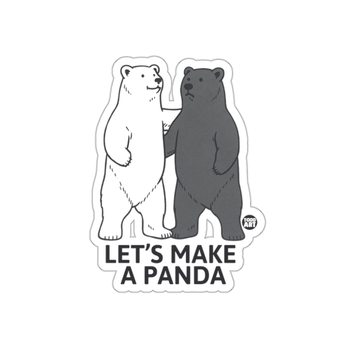 LET'S MAKE A PANDA Bear Sticker for Laptops Tablets