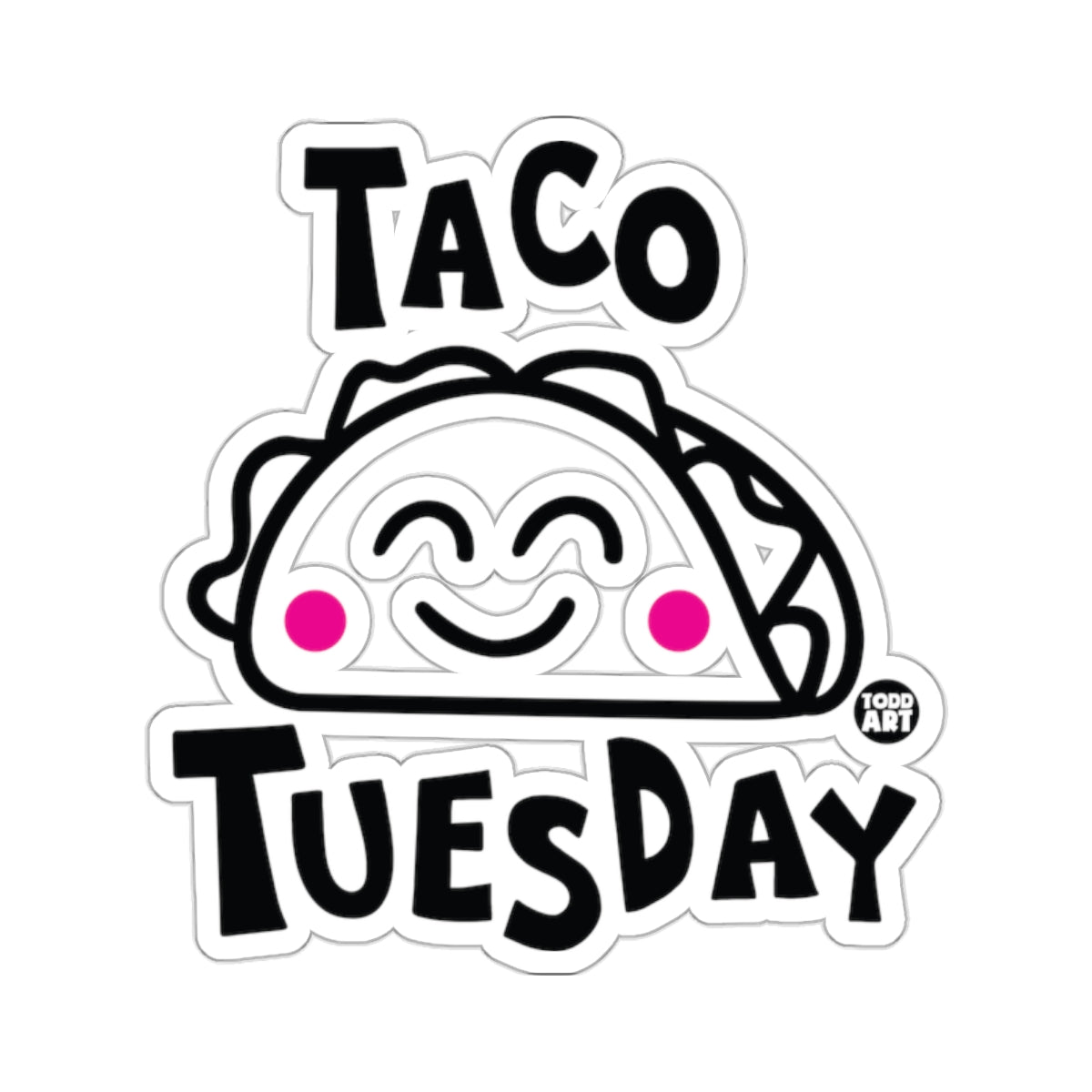 Taco Tuesday Happy Smiling Cartoon Taco Todd Art product type