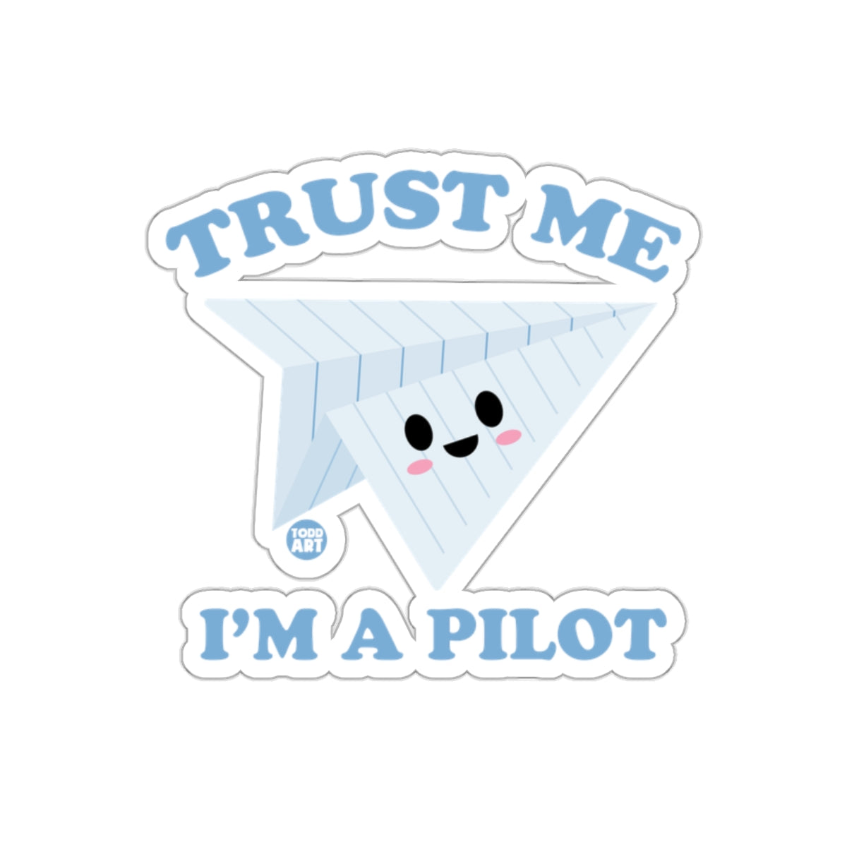 Trust Me I'm A Pilot cute airplane sticker decal