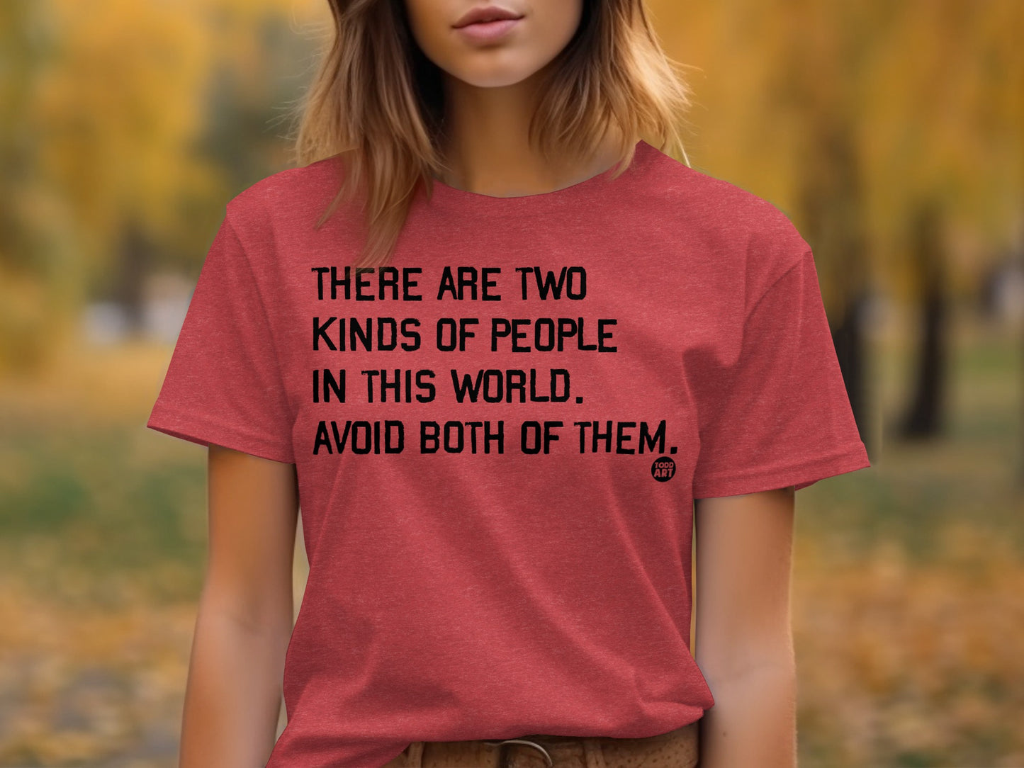 Avoid Both Kinds Funny Statement T-Shirt