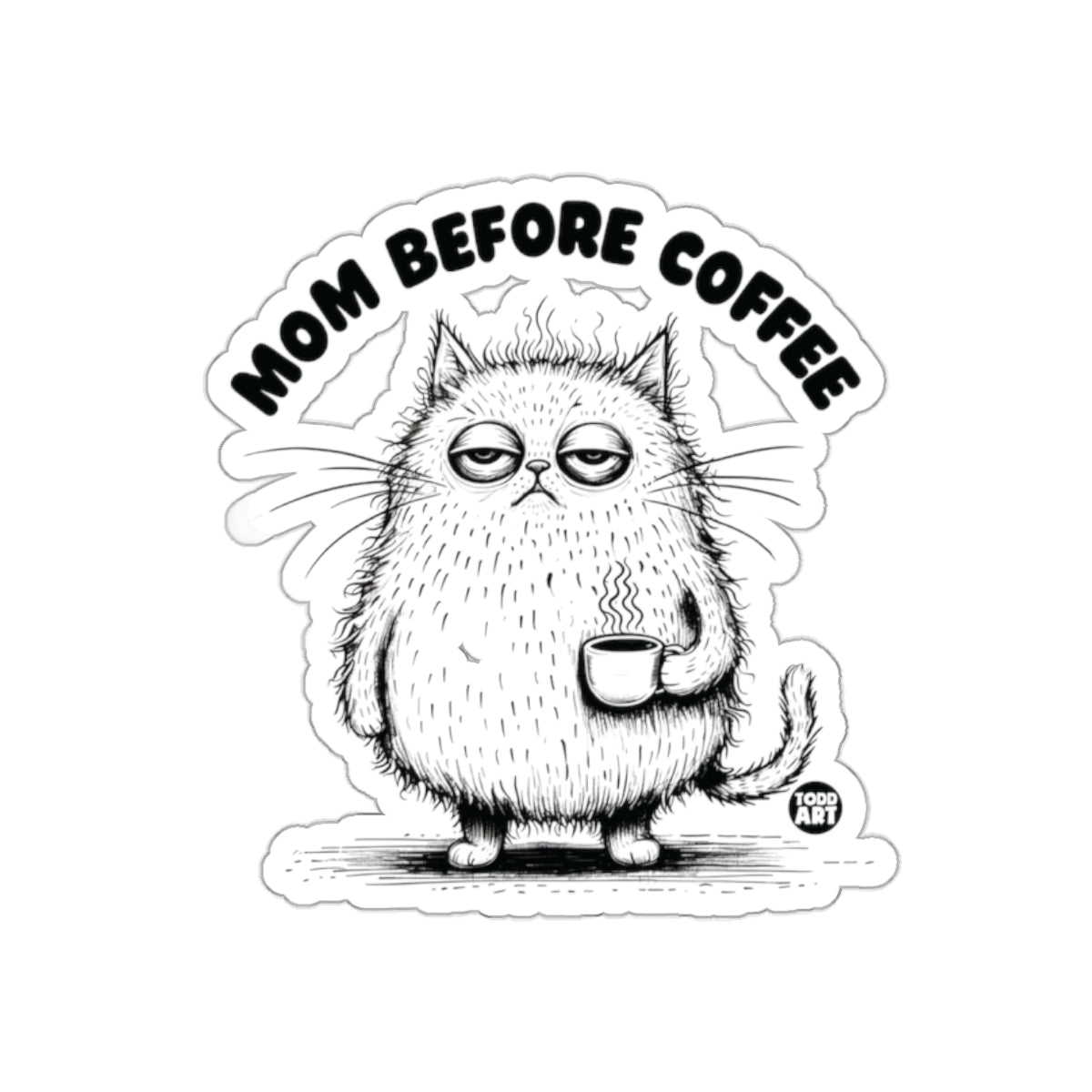 Mom Before Coffee Funny Cat Drinking Coffee Sticker