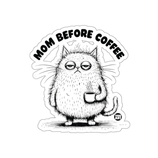 Mom Before Coffee Funny Cat Drinking Coffee Sticker