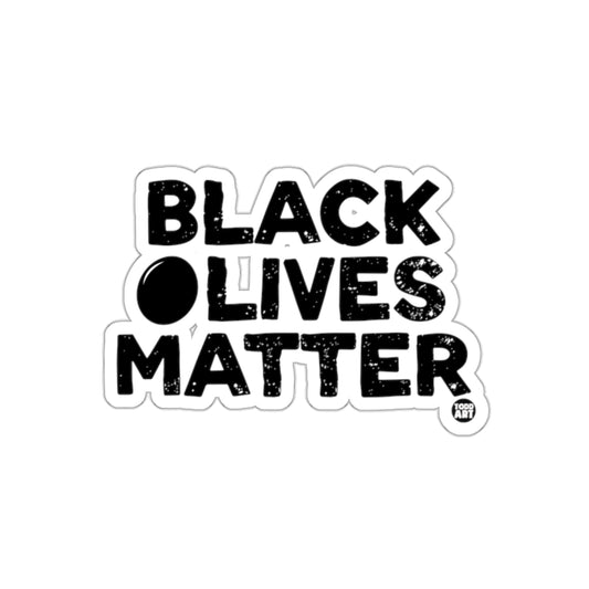 Black Olives Matter Sticker for Fun and Awareness