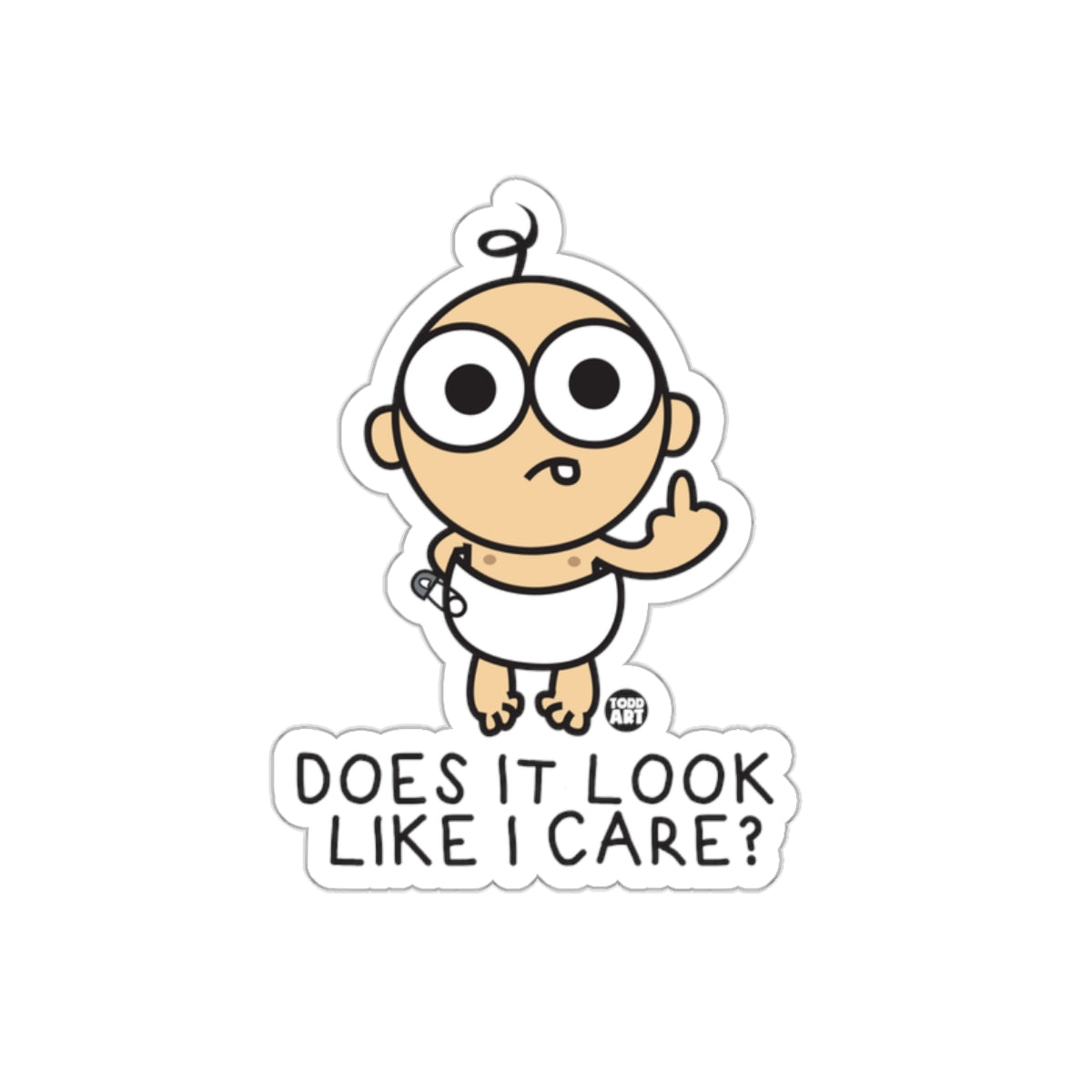 Does It Look Like I Care Funny Toddler Sticker
