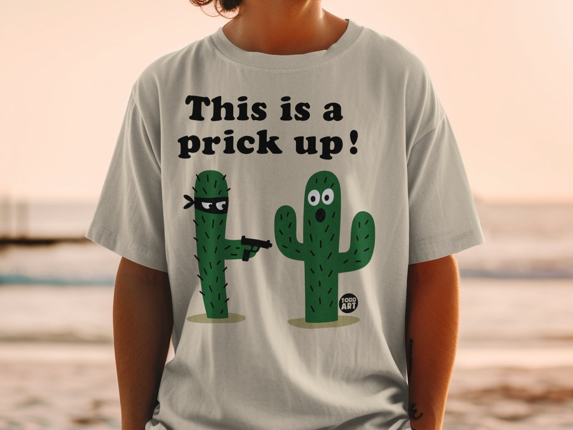 Funny Prick Up Cactus Graphic Tee Shirt for Humor