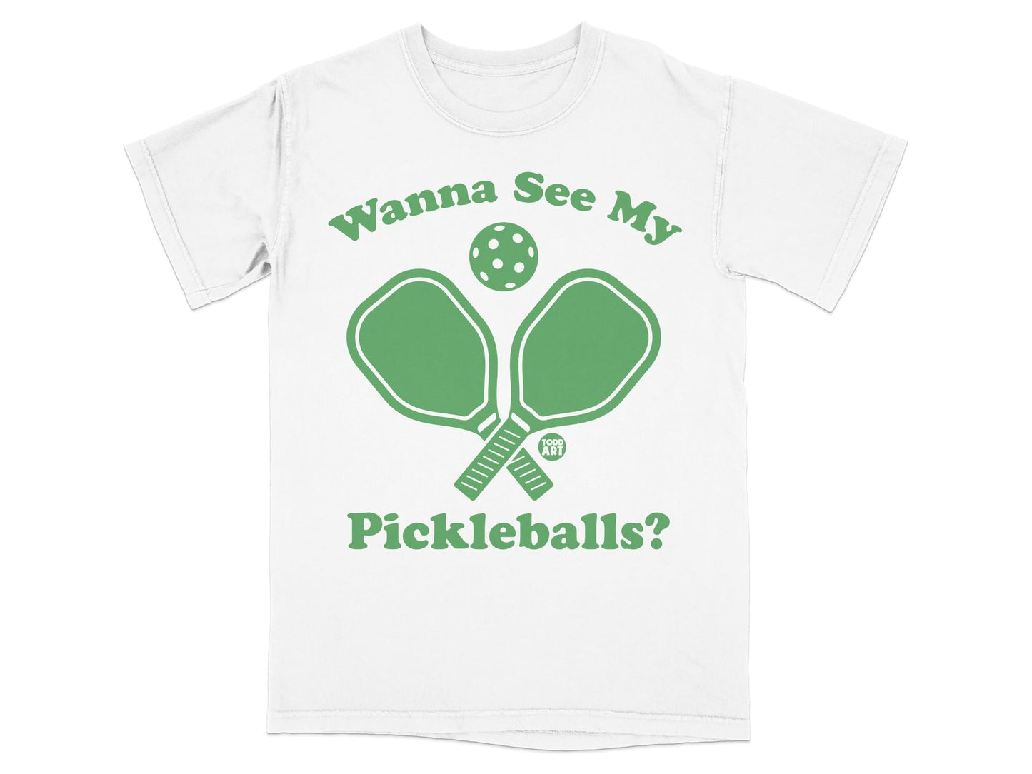 Green pickleball paddles and ball with text "Wanna See My Pickleballs?".
