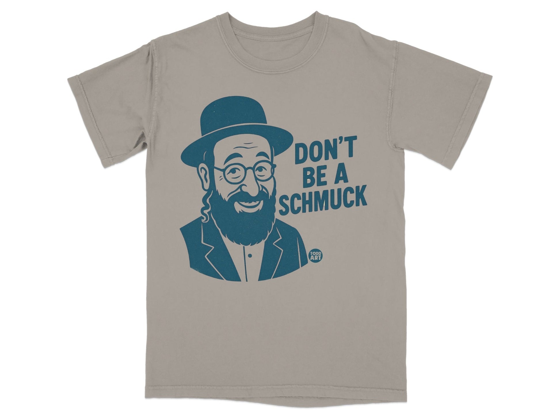 T-shirt with blue graphic of smiling man in hat, text "DON'T BE A SCHMUCK".