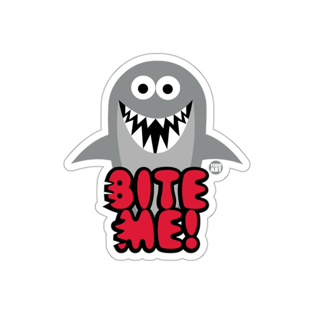 Bite Me Shark Cartoon Todd Art Design Cool Funny Stickers