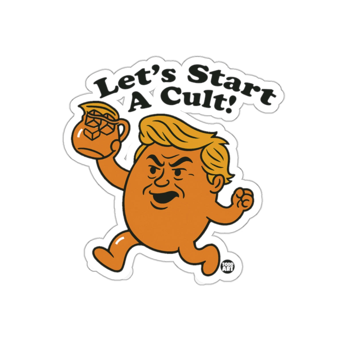 Lets Start A Cult Kool Aid Man Parody Funny sticker