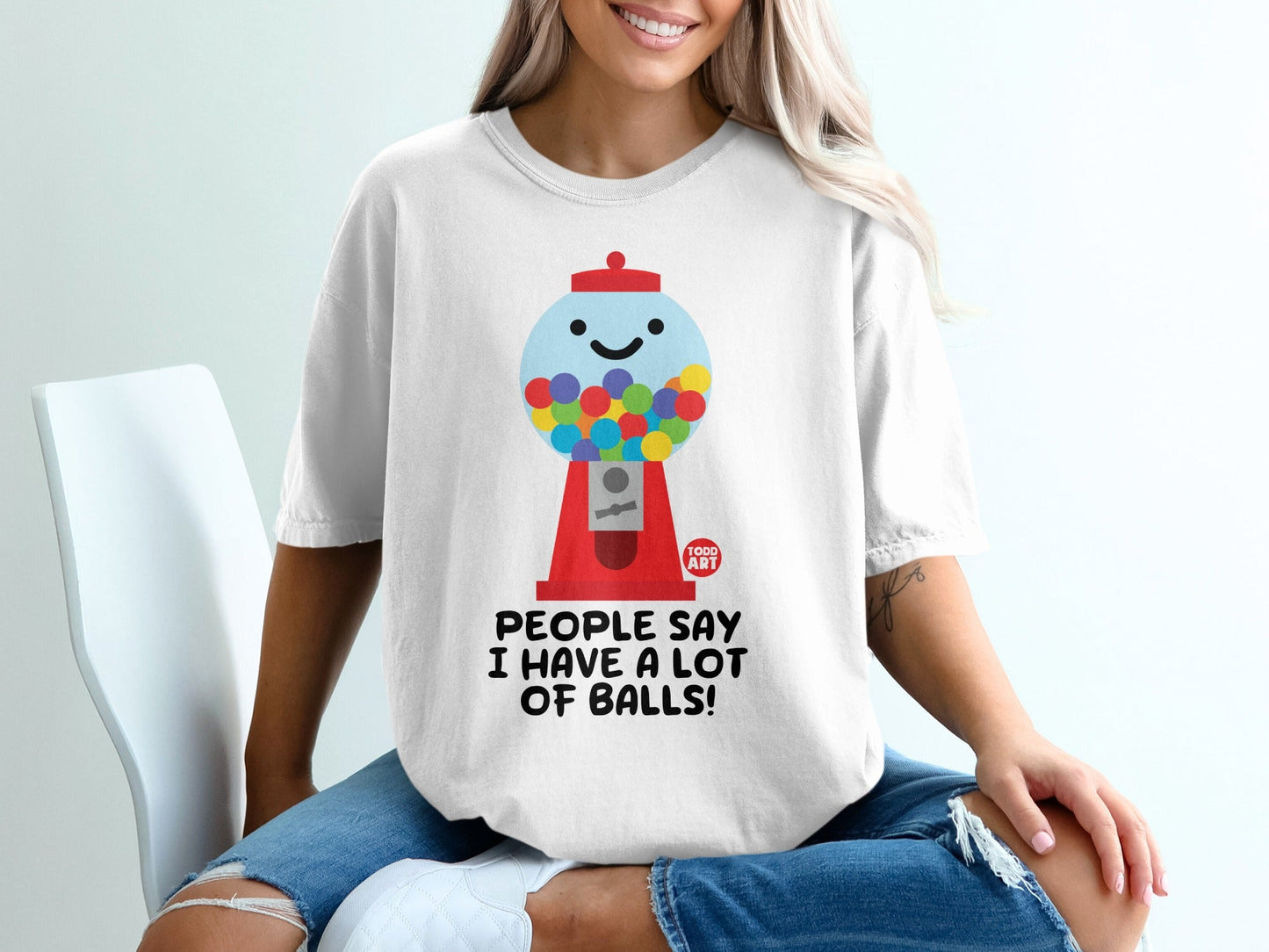 People Say I Have A Lot Of Balls Gumball Machine Shirt