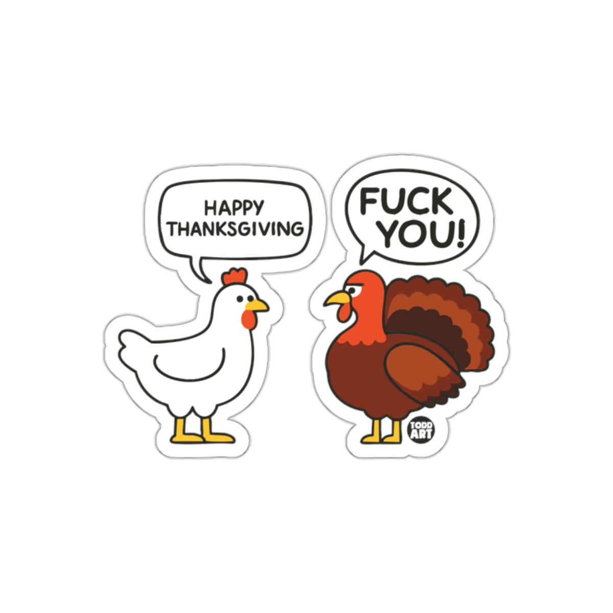 Funny Thanksgiving Happy and Angry Turkey Sticker