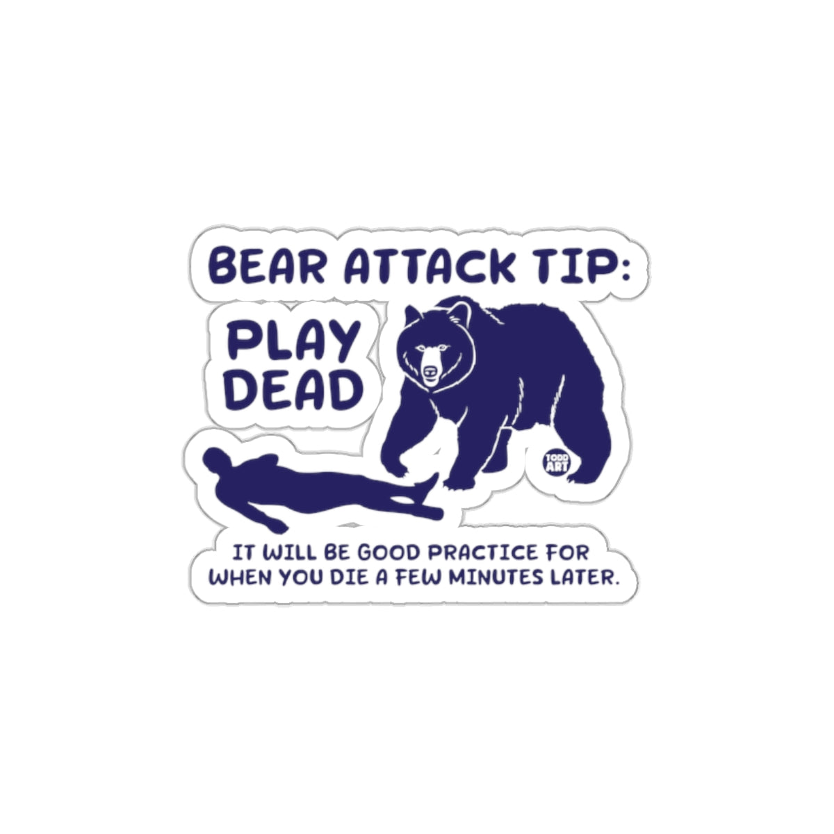 Bear Attack Tip Play Dead Practice Humorous Sticker