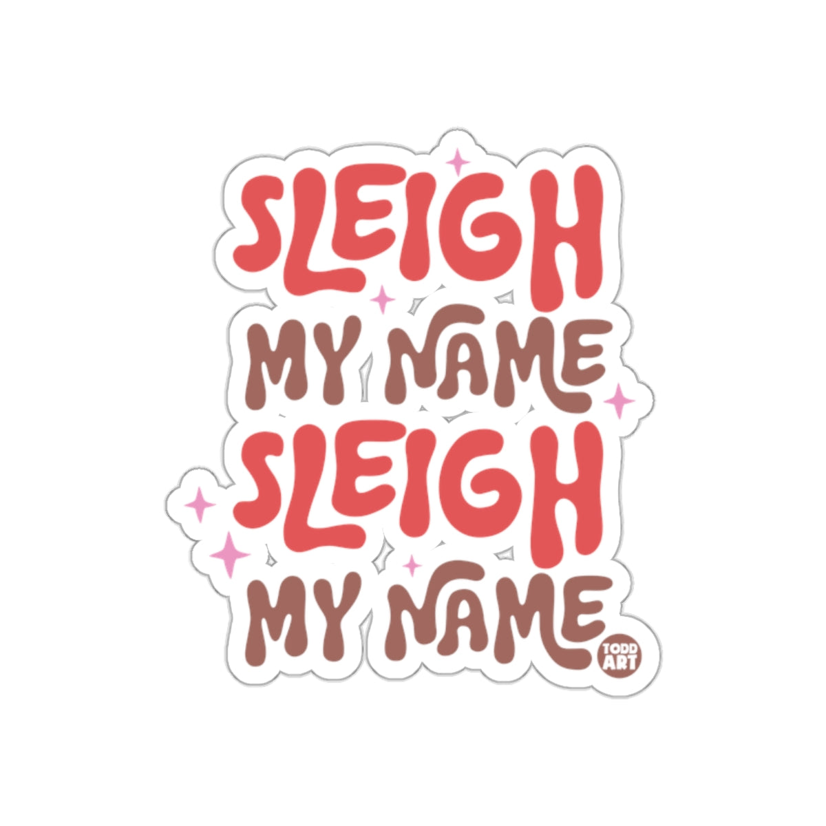 Sleigh My Name Decorative Sticker for Christmas