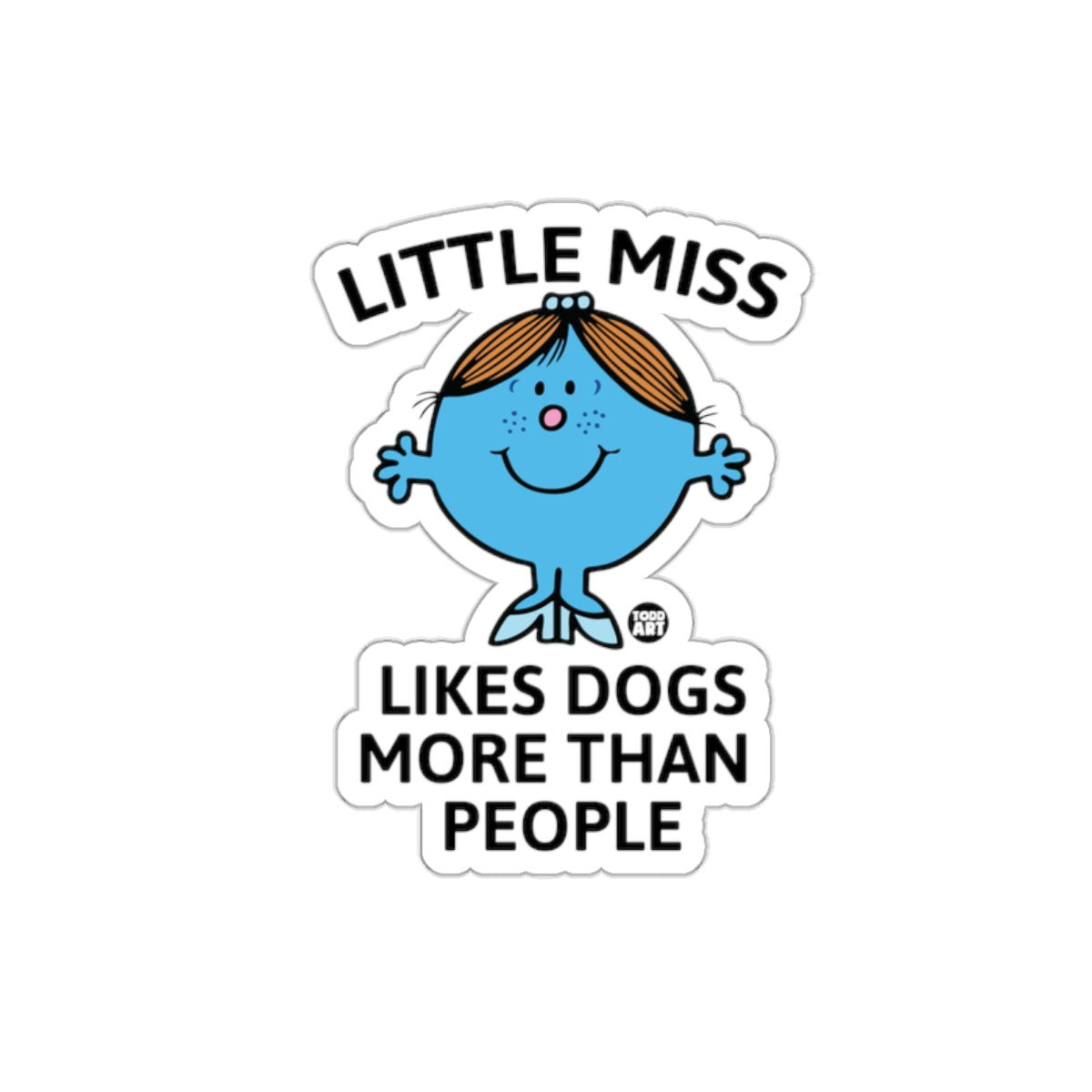 Little Miss Likes Dogs More Than People Funny Stickers