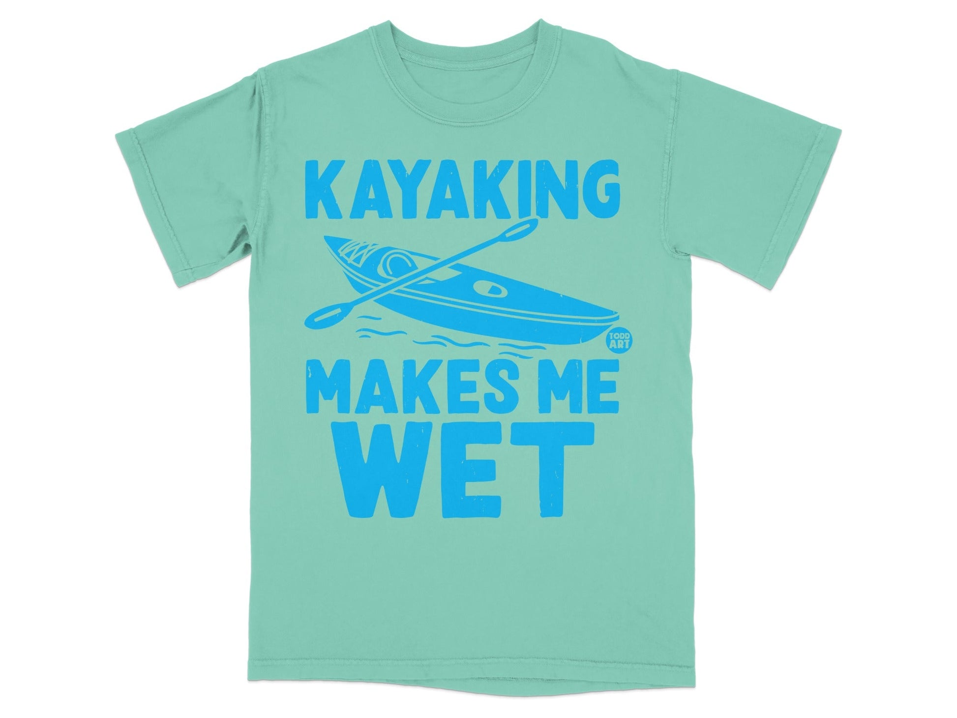 Teal t-shirt with blue "Kayaking Makes Me Wet" text and kayak graphic.