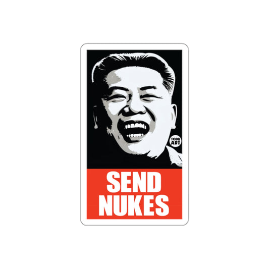 Send Nukes Laughing Guy Art Todd Art Political Satire Stickers