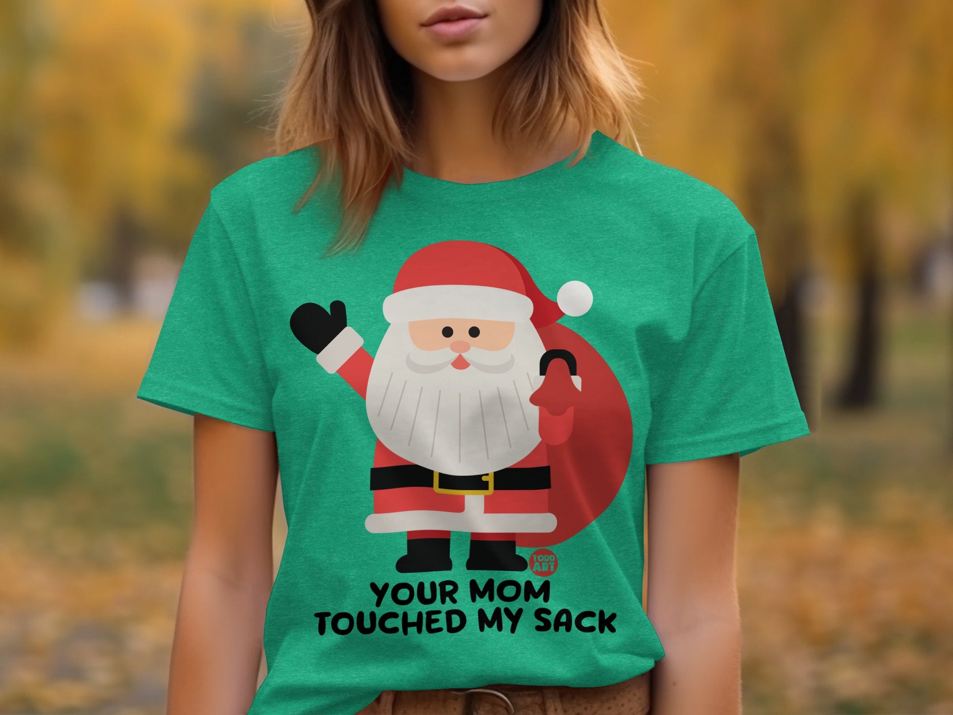 Funny Santa Your Mom Touched My Sack T-shirt