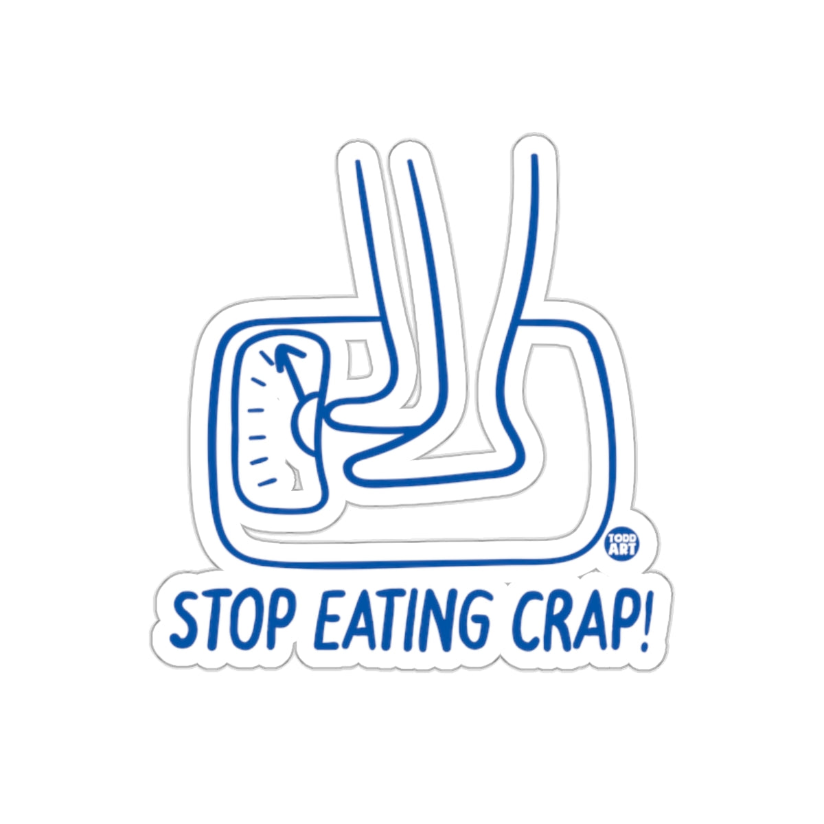 Stop Eating Crap Motivational Sticker for Health Awareness