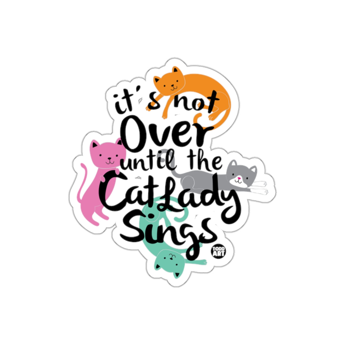 It's Not Over Until The Cat Lady Sings product
