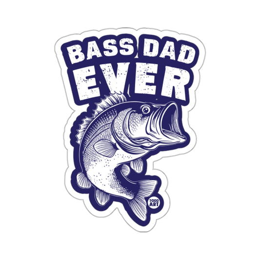 Bass Dad Ever Sticker for Fishing Enthusiasts