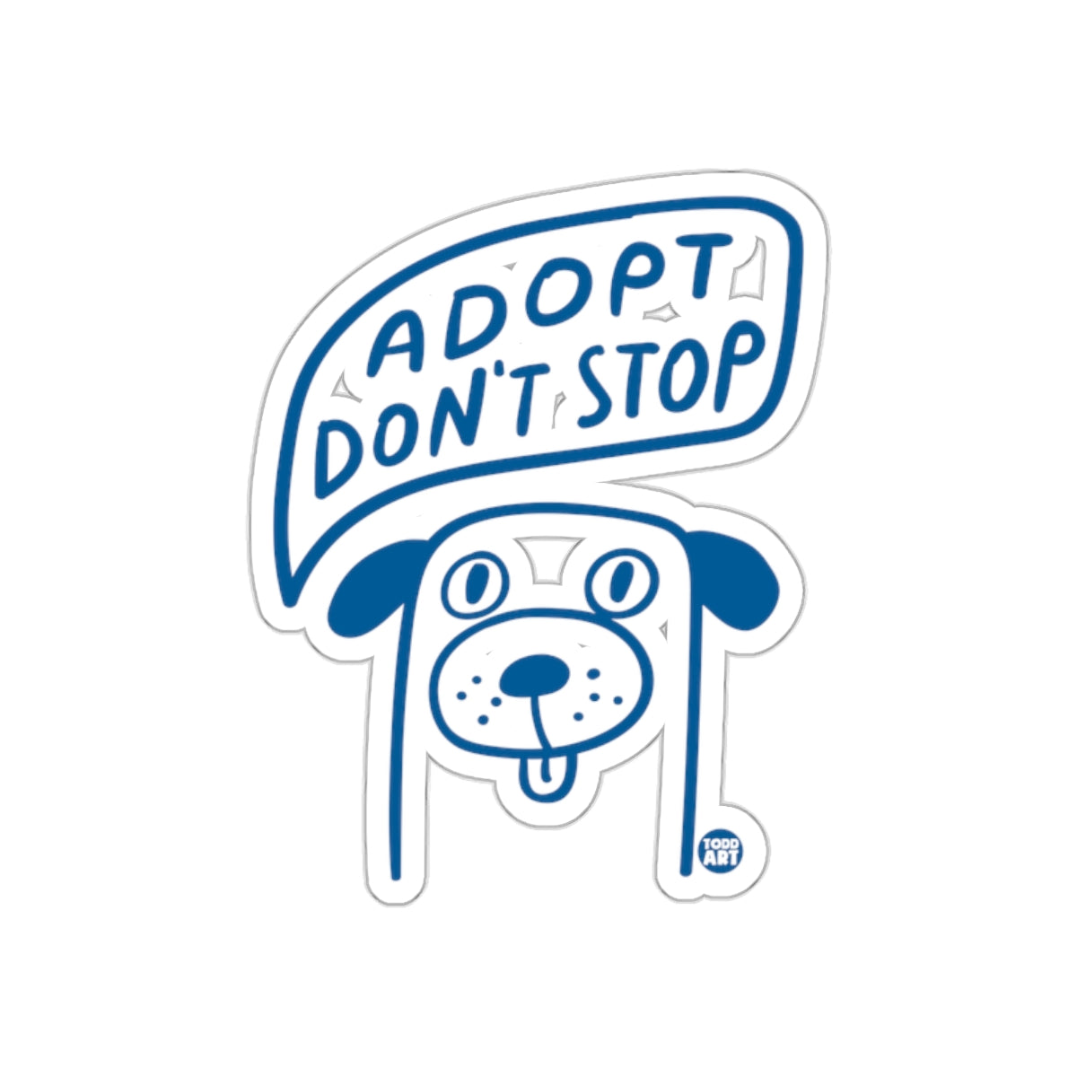 Adopt Don't Stop Dog Cartoon Sticker