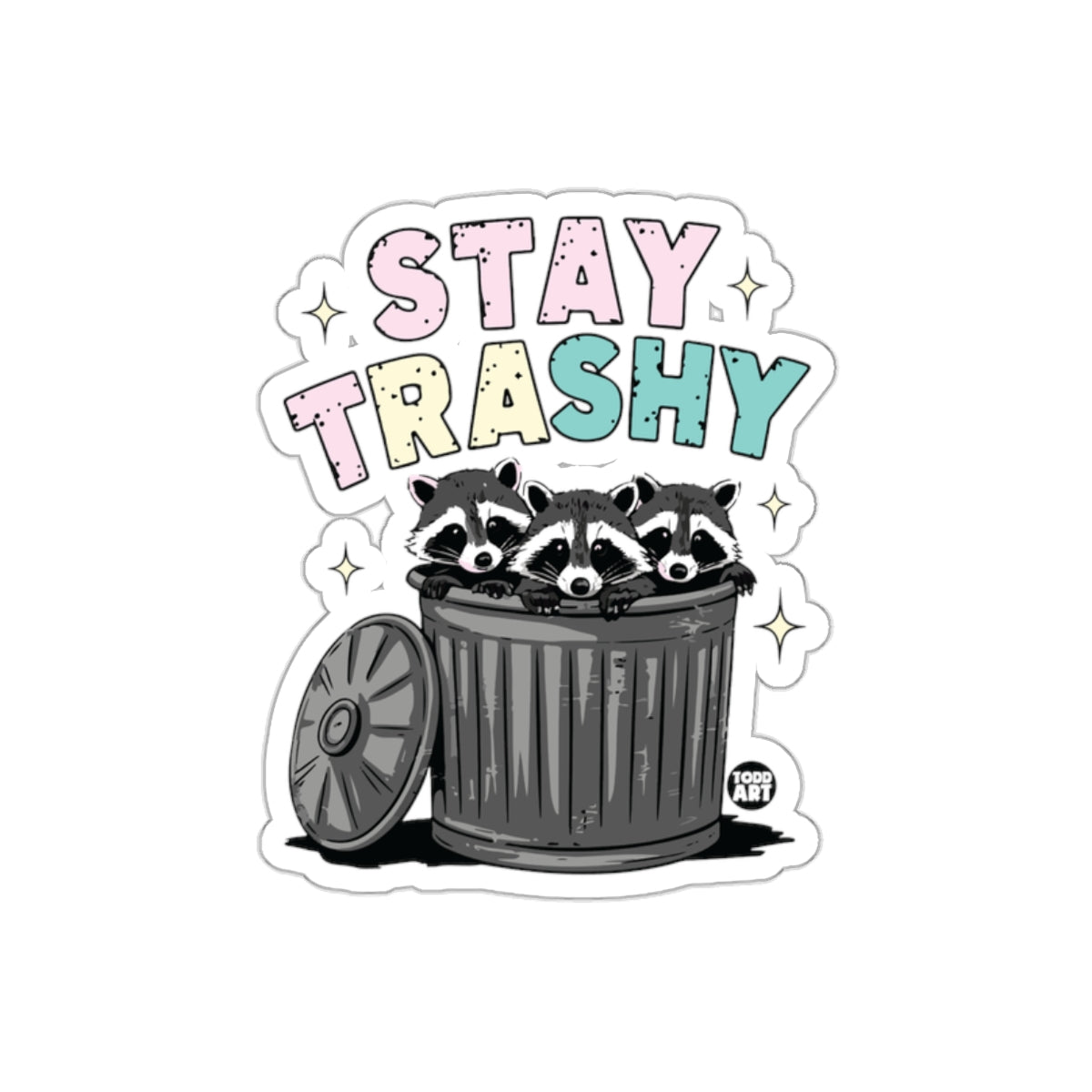 Cute Raccoons In Trash Can Stay Trashy Funny Stickers