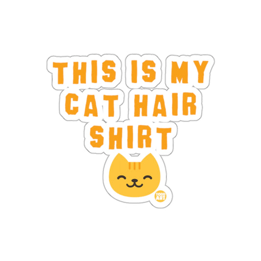 This Is My Cat Hair Shirt Funny Cute Kitty Stickers