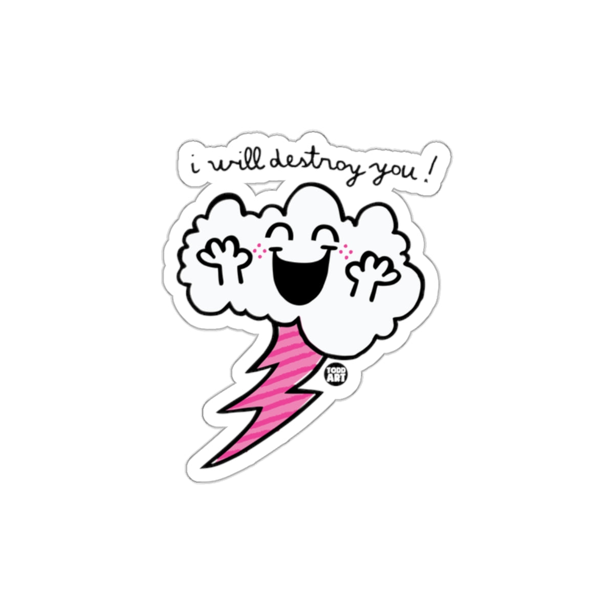 I Will Destroy You Cute Cloud with Lightning Sticker