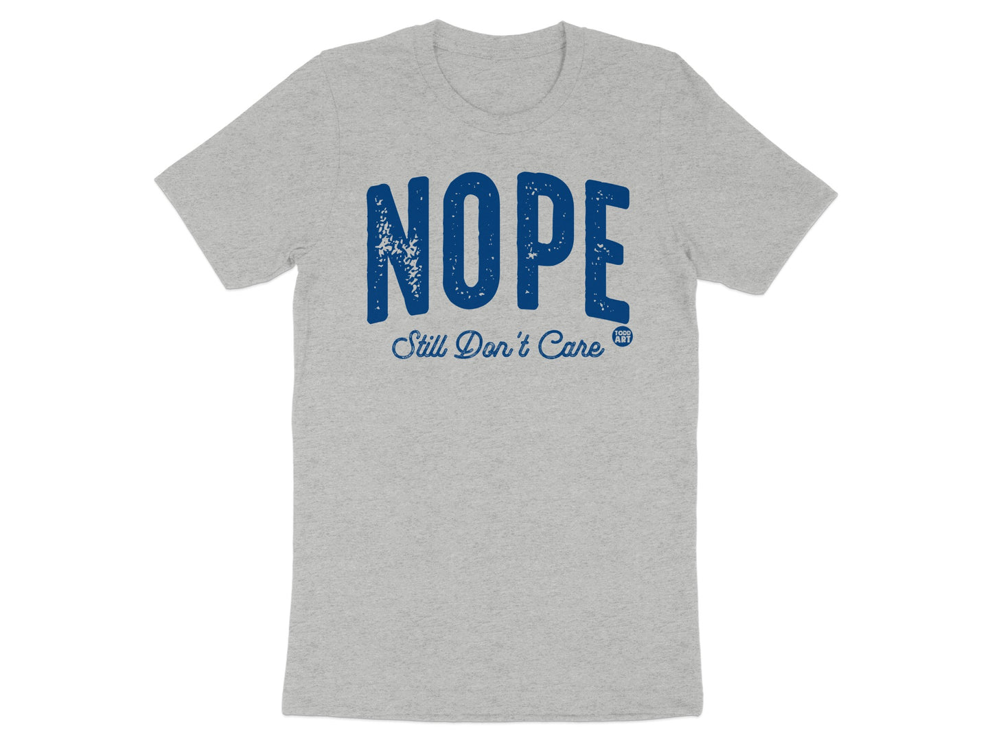 NOPE Still Don't Care Graphic T-shirt for Casual Wear