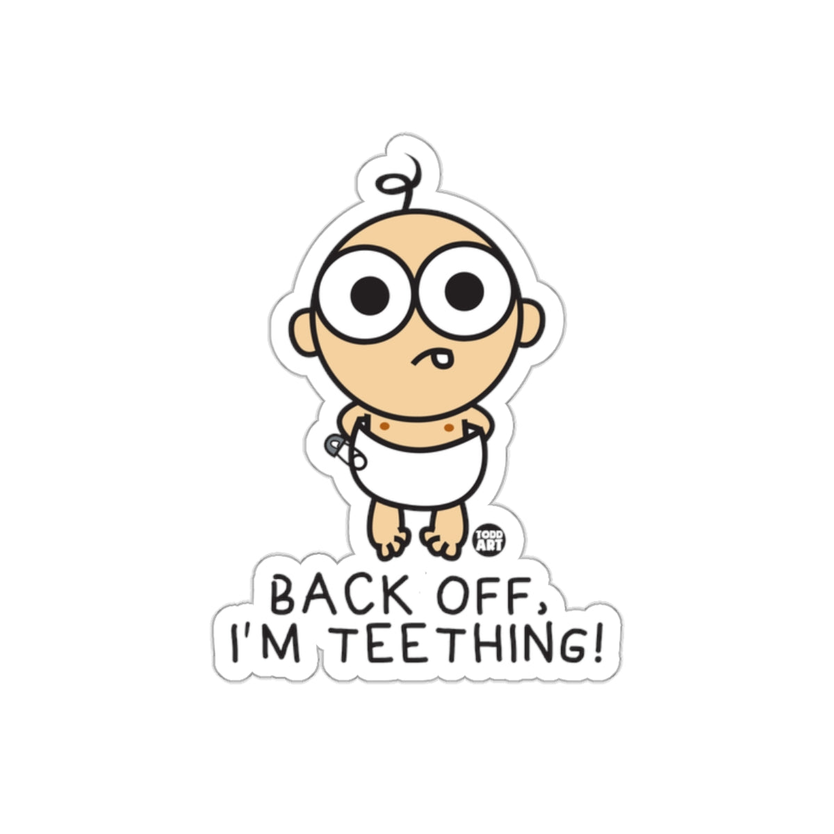 Back Off I'm Teething Cute Baby Sticker