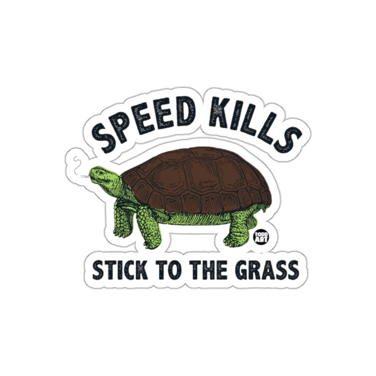 Speed Kills Stick to the Grass Sticker