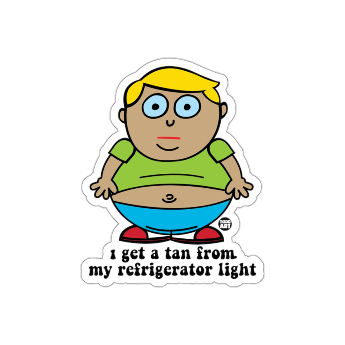 I Get a Tan from My Refrigerator Light sticker