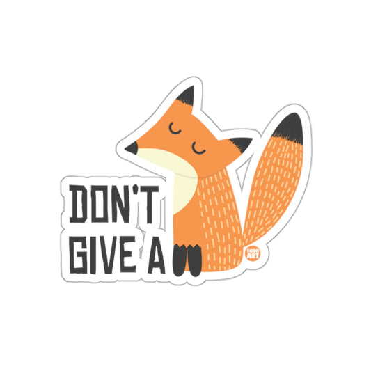 Don't Give A Fox Cute Animal Graphic Design Sticker