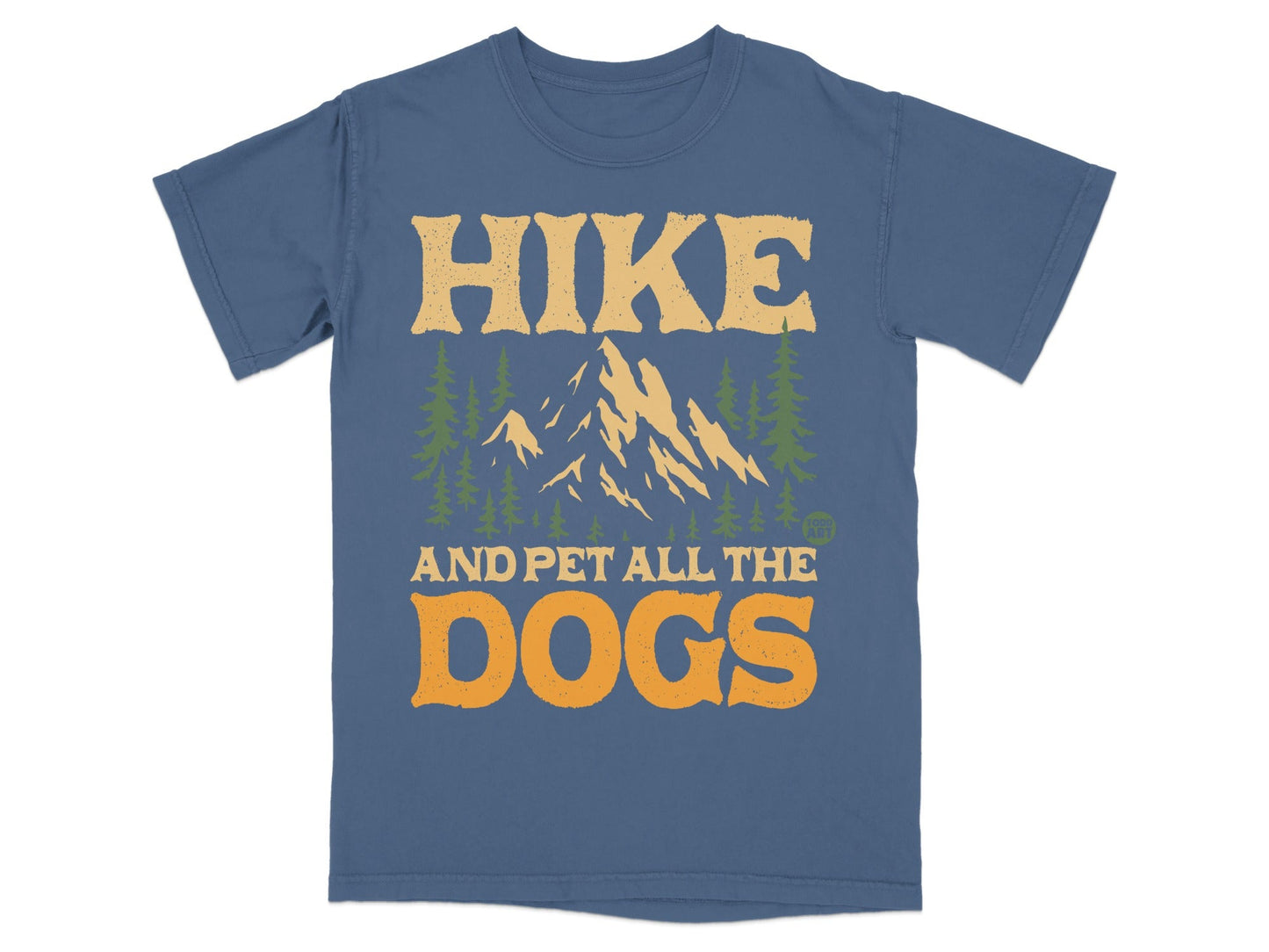 T-shirt with "Hike and Pet All the Dogs" text and mountain graphic.