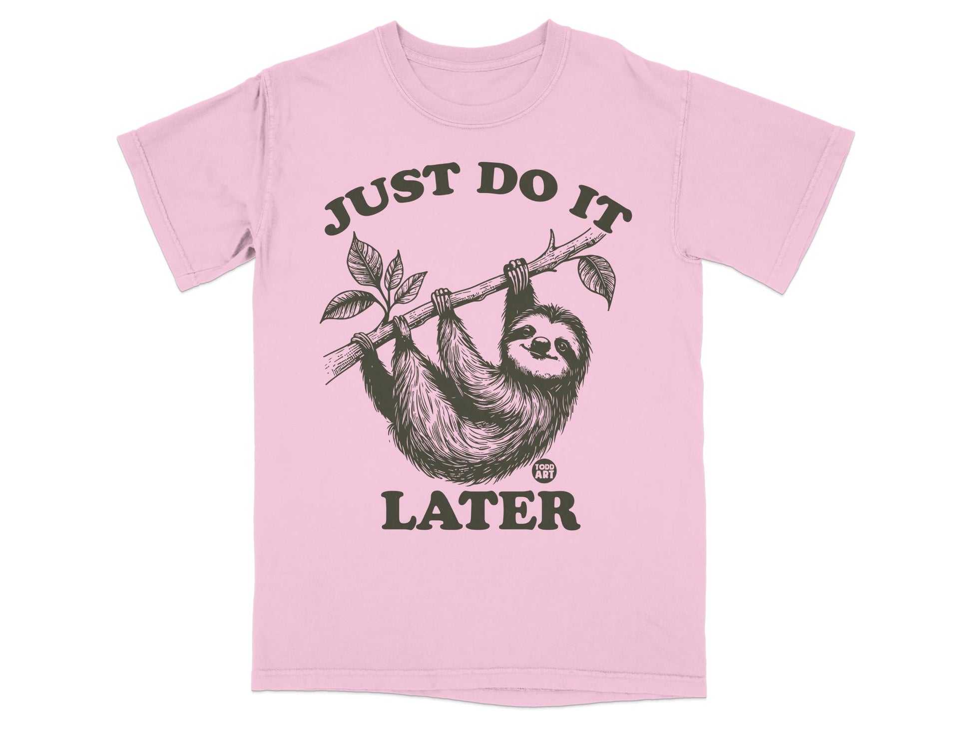 Pink t-shirt with a sloth hanging from a branch, text reads "JUST DO IT LATER".