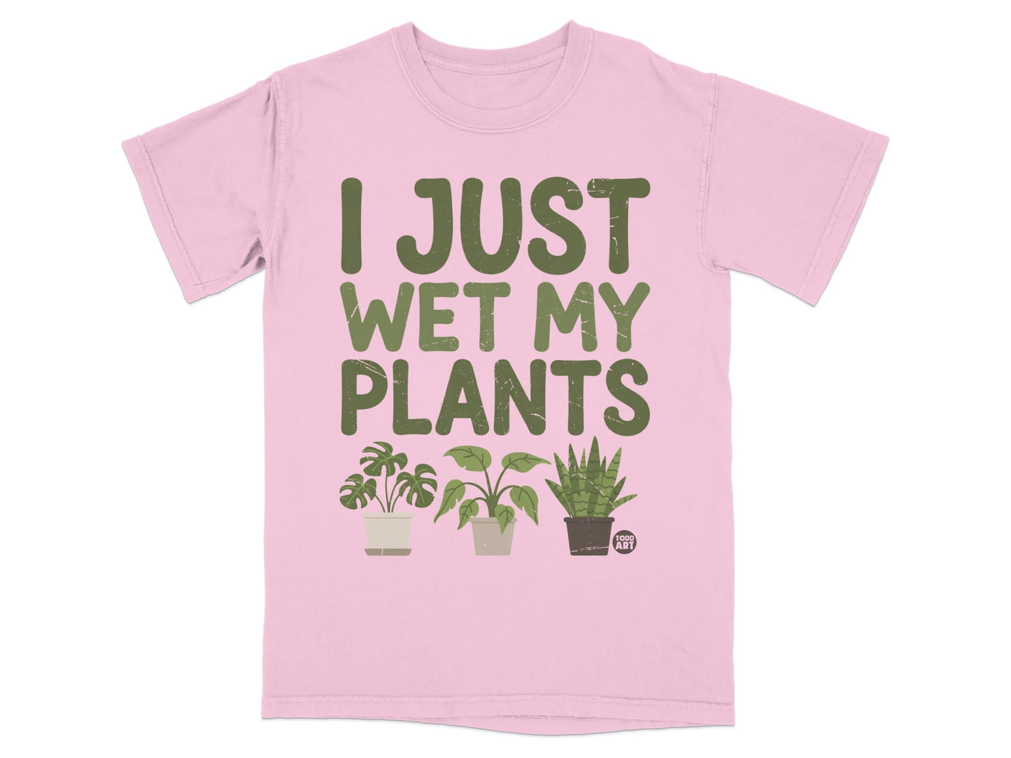 I Just Wet My Plants T-Shirt, Funny Plant Lover Gift, Gardening Humor Shirt, Houseplant Owner Tee, Cute Potted Plants Apparel