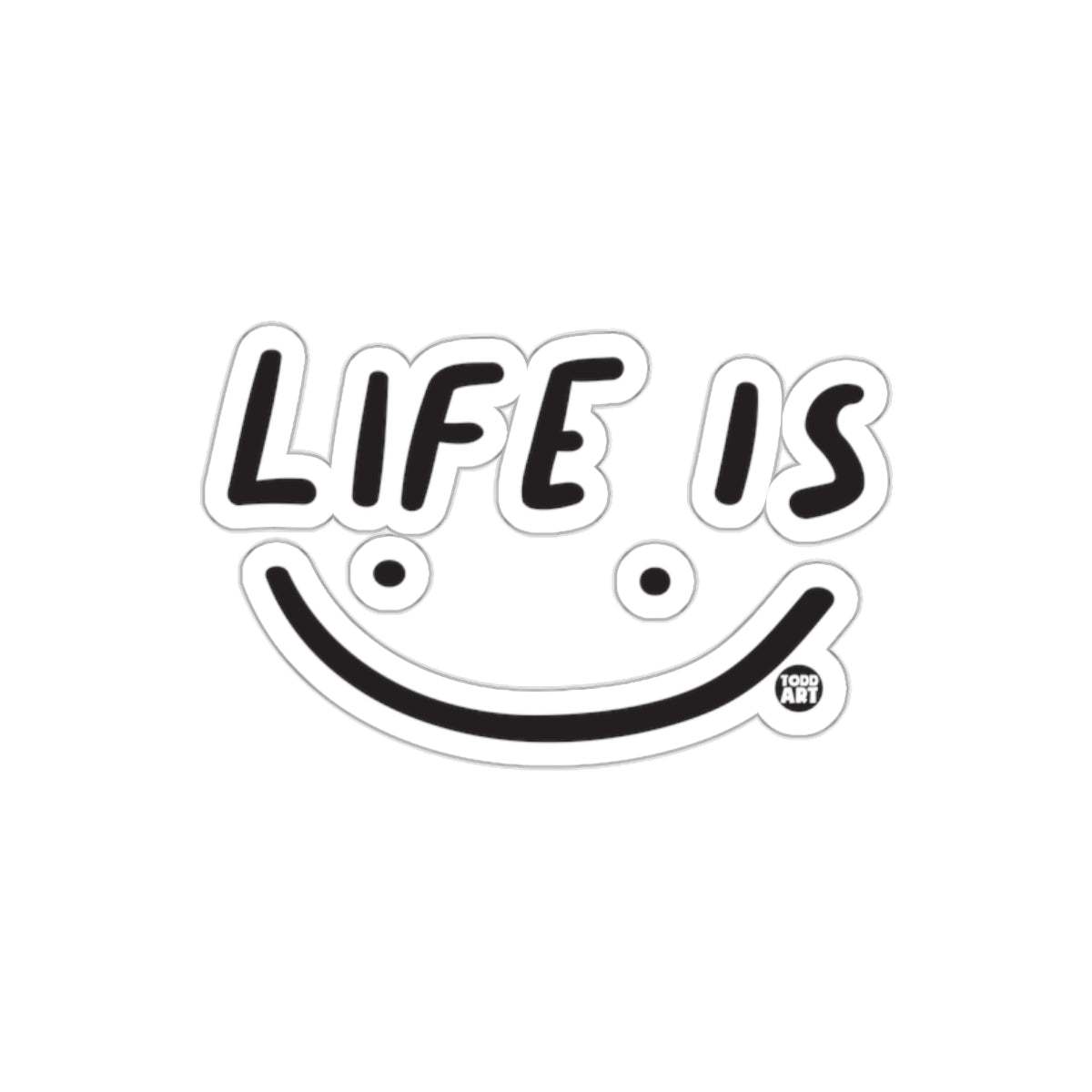 Life Is Smile Sticker for Fun and Positivity