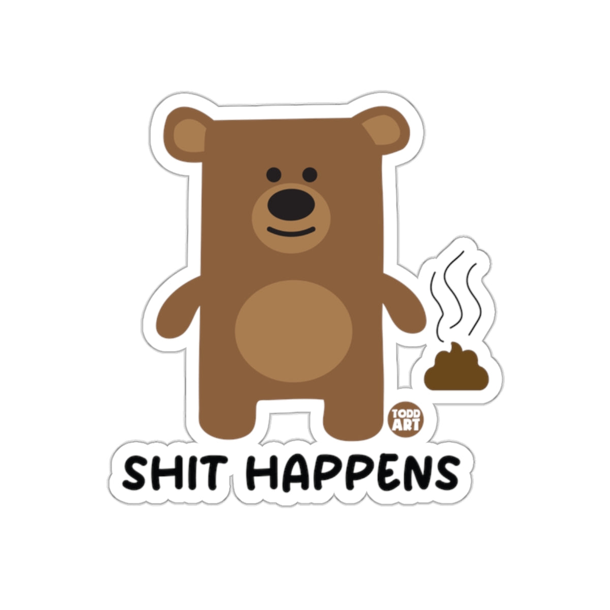 Shit Happens Bear Cartoon Fun Graphic Sticker