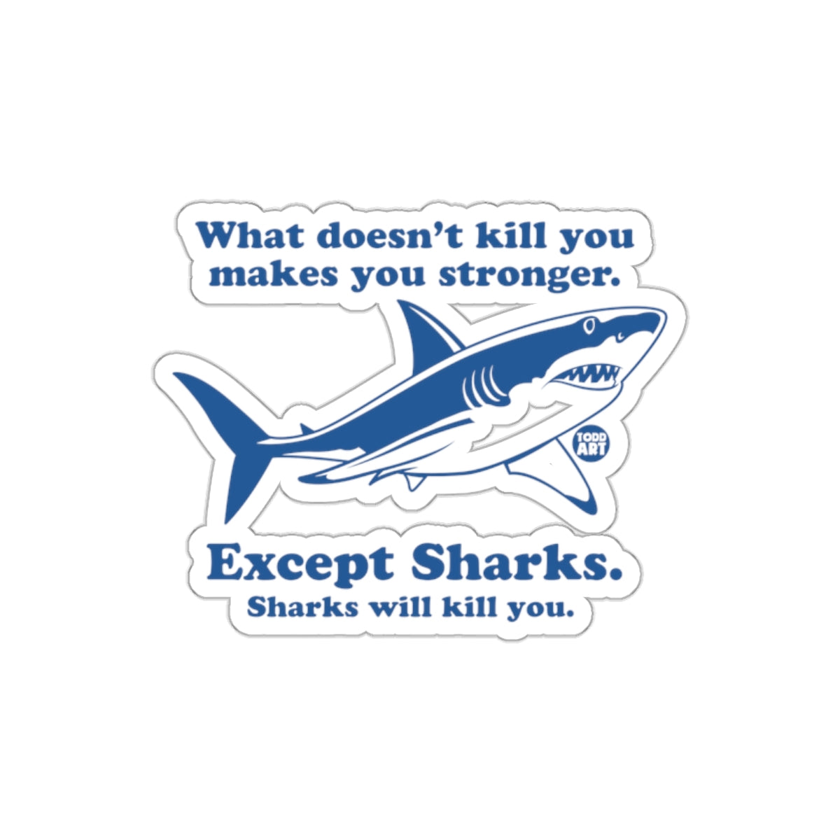 Except Sharks Funny Shark Art Illustration Stickers