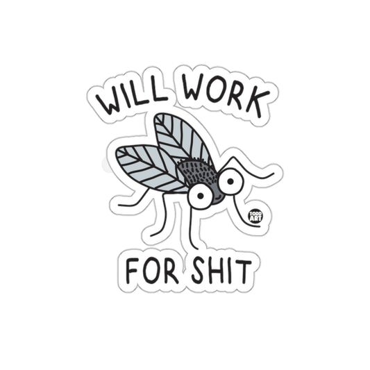 Will Work For Shit Fly Cartoon Character Design Stickers