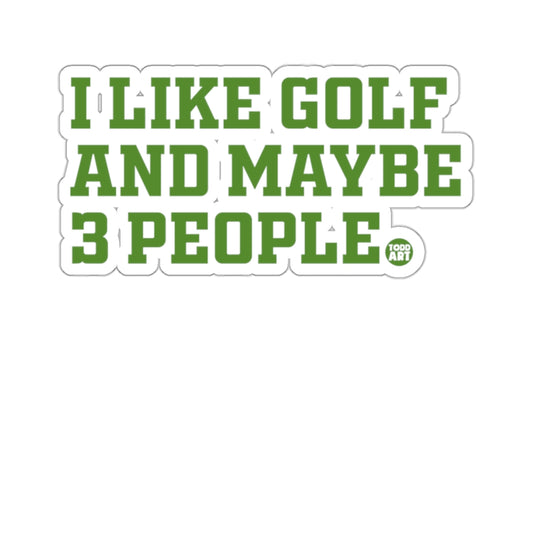 I LIKE GOLF AND MAYBE 3 PEOPLE product type