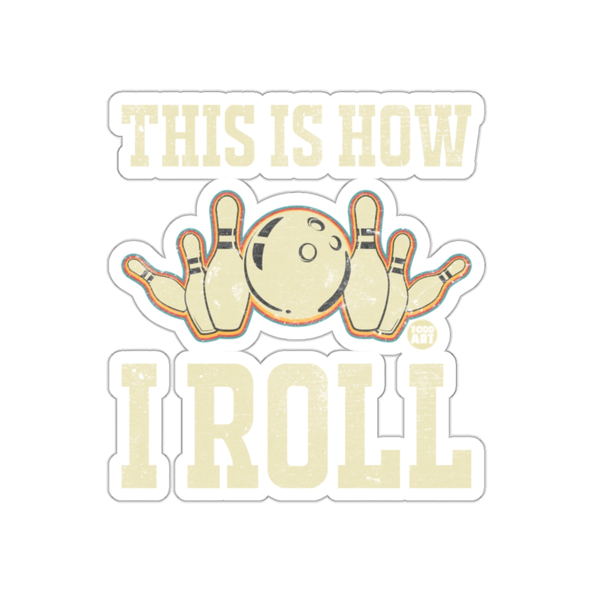 This Is How I Roll Bowling Design Illustration Stickers