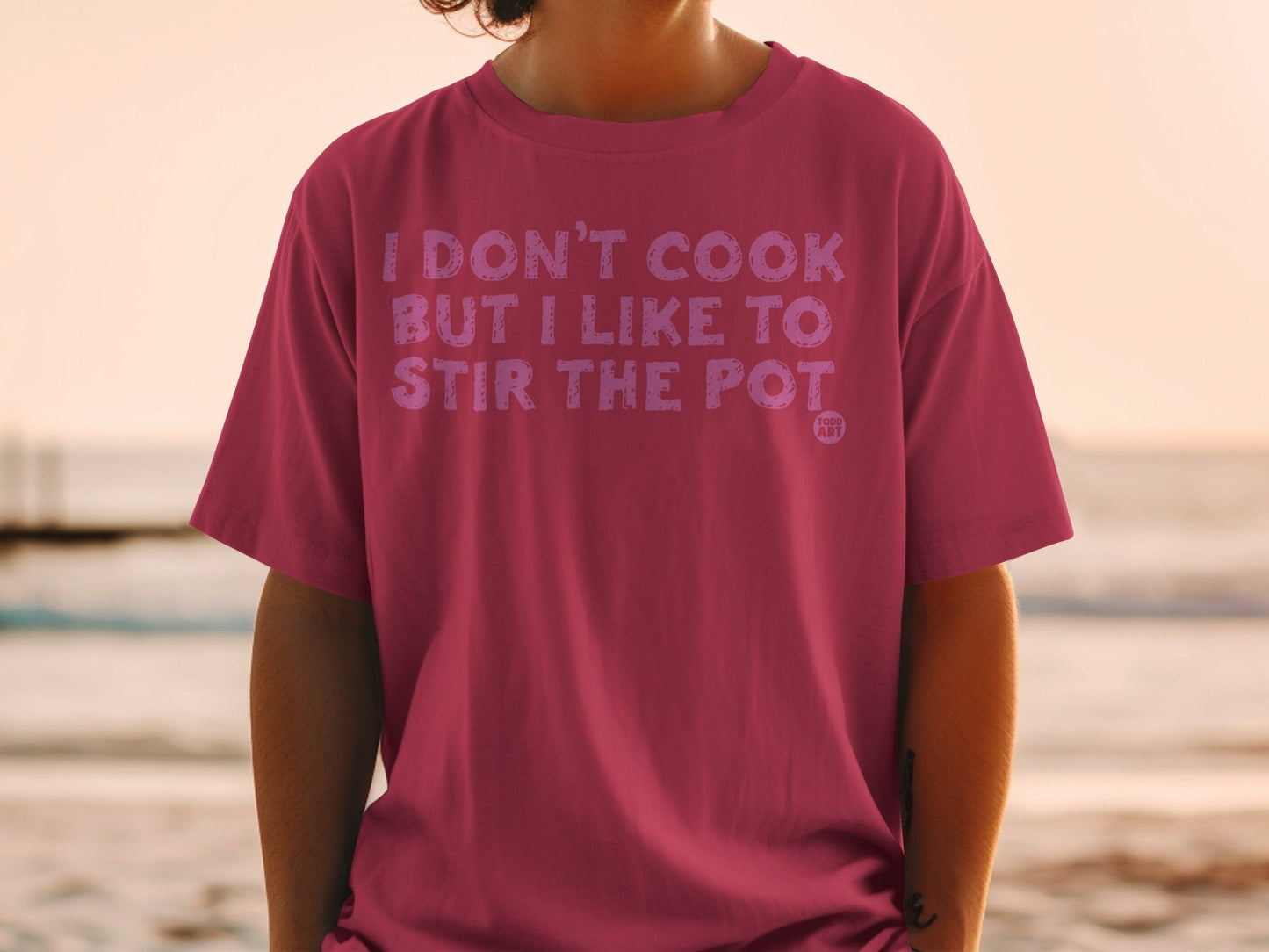 I Don't Cook But I Like to Stir the Pot T-shirt