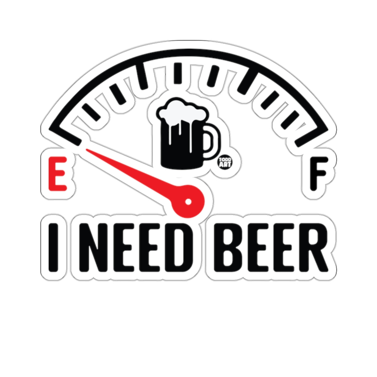 I Need Beer' Fuel Gauge Empty Beer Mug Funny 