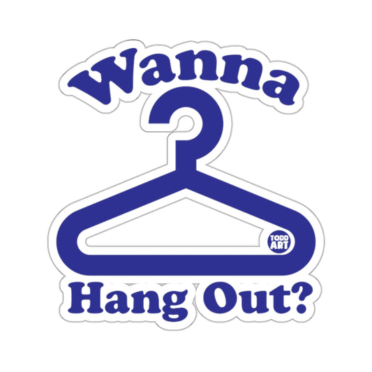 Wanna Hang Out? Funny Hanger Design Blue 