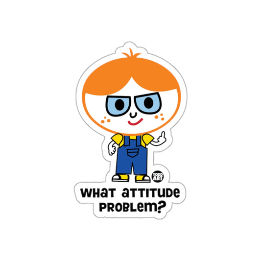 Cute Character What Attitude Problem Sticker Adhesive