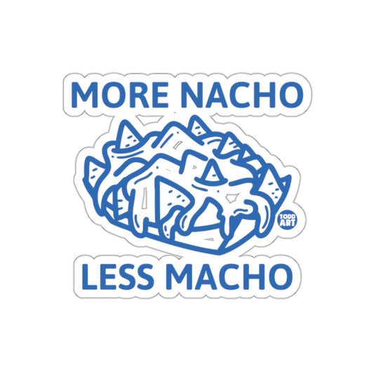 More Nacho Less Macho Funny Graphic Sticker
