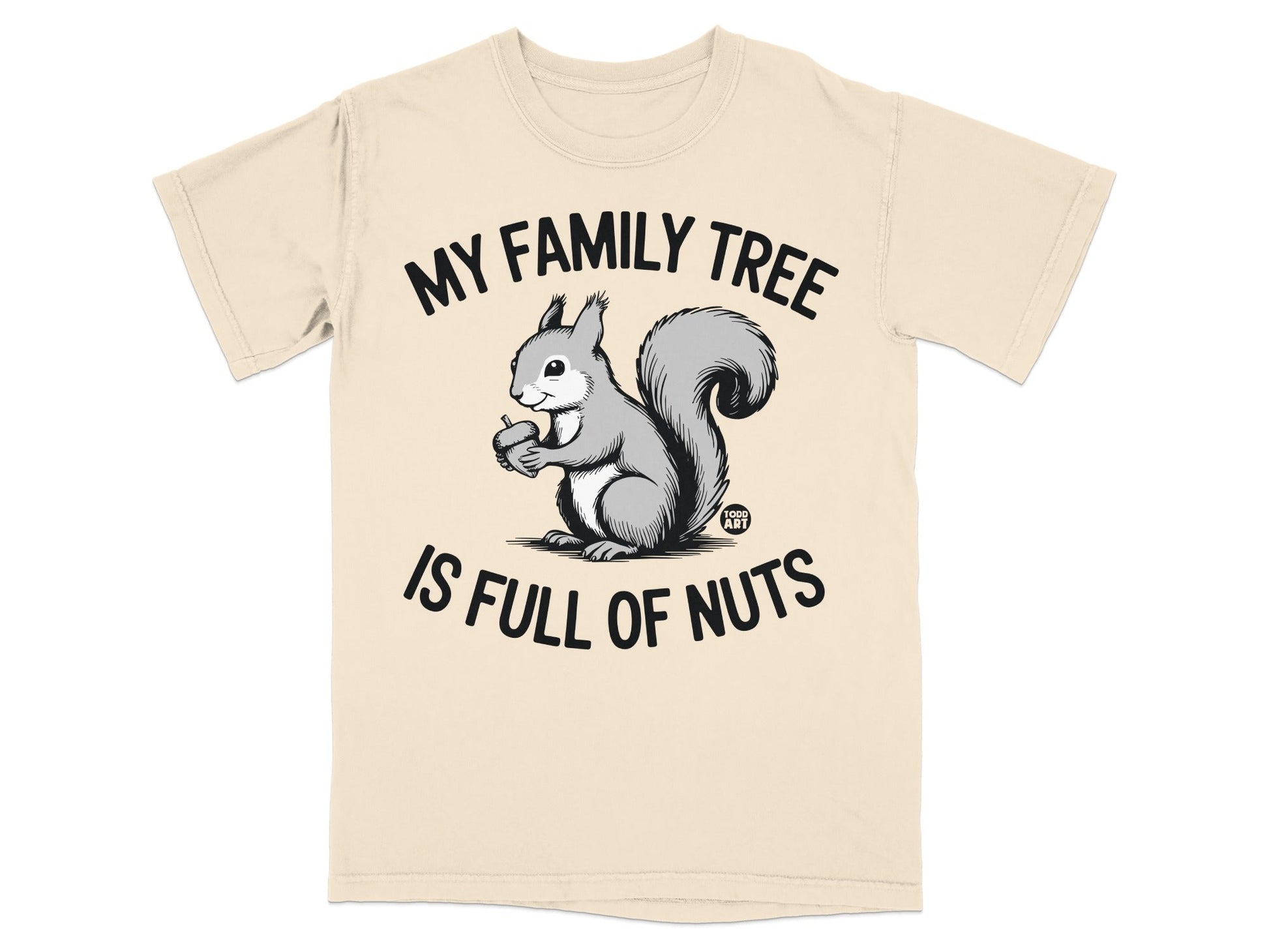 T-shirt with squirrel holding nut and text "MY FAMILY TREE IS FULL OF NUTS".