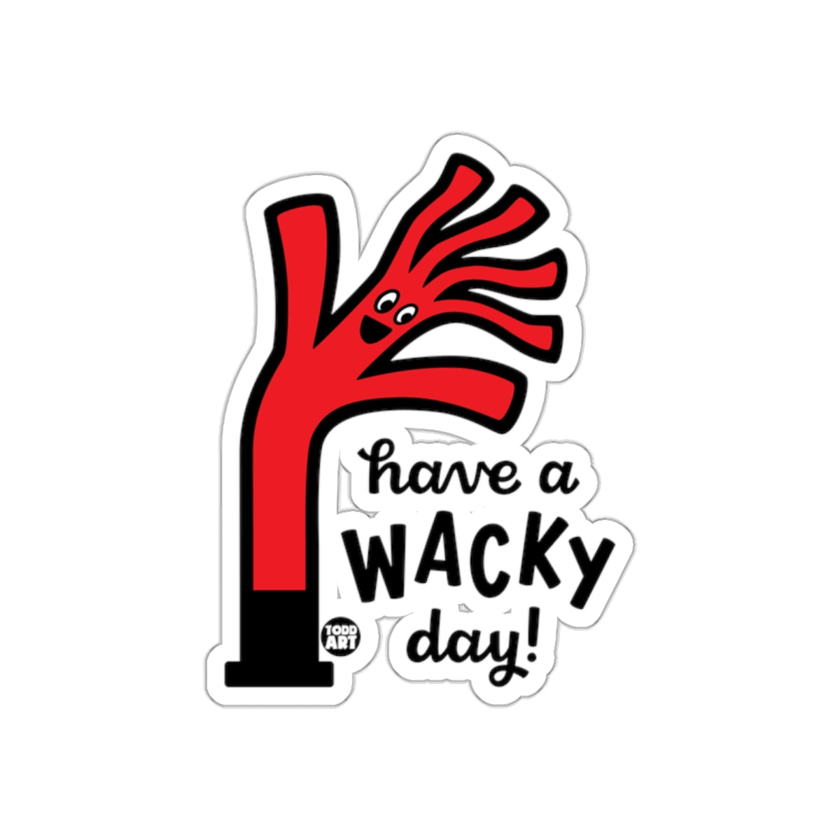 Have a Wacky Day Sticker with Fun Red Character