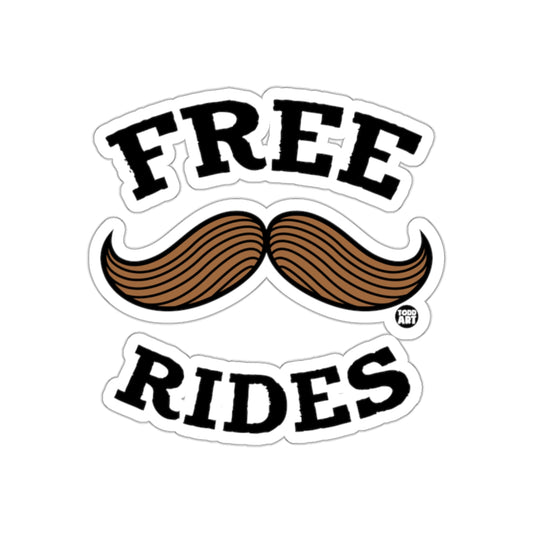 Free Rides Funny Mustache Graphic Message Art Stickers